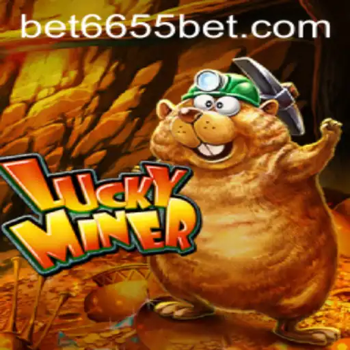 Exploring the Exciting World of LuckyMiner and 6655bet